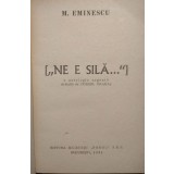 M. Eminescu - &quot;Ne e silă...&quot; (scrieri politice) (ed. Cornel Brahaş)