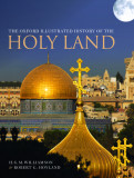 The Oxford Illustrated History of the Holy Land | Robert G. Hoyland, H.G.M. Williamson