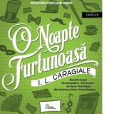 O noapte furtunoasa. Comedie in doua acte (Carte+CD) - Ion Luca Caragiale