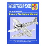 Supermarine Rolls-Royce S6B Owners&#039; Workshop Manual