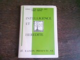 INTELLIGENCE ET HEREDITE - GEORGES CHAPPAZ (CARTE IN LIMBA FRANCEZA)