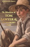 Tom Sawyer &amp; Huckleberry Finn