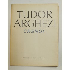 TUDOR ARGHEZI - CRENGI , versuri , 1970