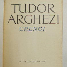 TUDOR ARGHEZI - CRENGI , versuri , 1970