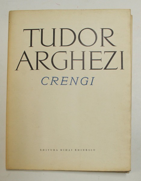TUDOR ARGHEZI - CRENGI , versuri , 1970
