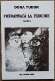 Condamnata la fericire - Dona Tudor// dedicatie si semnatura autoare