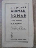 DICTIONAR GERMAN-ROMAN-CONSTANTIN SAINEANU SI M.W. SCHROFF-228861