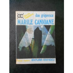 DAN GRIGORESCU - MARILE CANIOANE