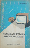 MONTAREA SI REGLAREA RADIORECEPTOARELOR - V. TEODORESCU