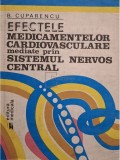 B. Cuparencu - Efectele medicamentelor cardiovasculare mediate prin sistemul nervos central (Editia: 1988)