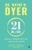 21 de zile pentru a dobandi succesul si pacea interioara &ndash; Dr. Wayne W. Dyer