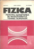 Fizica pentru Admitere Invatamant Tehnic Superior, Traian Cretu, Editura Didactica si Pedagogica, 1979, 320 pagini, Stare Buna
