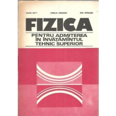 Fizca pentru admiterea in invatamantul tehnic superior - Traian Cretu