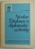 I. M. Oprea - Nicolae Titulescu&#039;s Diplomatic Activity