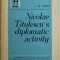 I. M. Oprea - Nicolae Titulescu&#039;s Diplomatic Activity