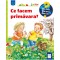 Ce facem primavara?, Andrea Erne, Susanne Szesny