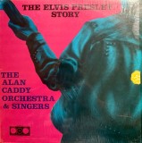 Vinil LP # Alan Caddy Orchestra &amp; Singers &lrm;&ndash; The Elvis Presley Story (VG+)