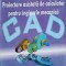 PROIECTAREA ASIGURATA DE CALCULATOR PENTRU INGINERIA MECANICA-DUMITRU DRAGOMIR-224178