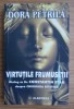 Virtutile frumusetii Dialog cu Dr. Constantin Stan despre chirurgia estetica Dora Petrila dedicatie