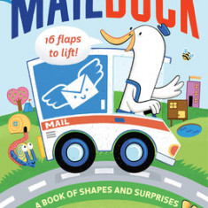 Mail Duck: A Book of Shapes and Surprises