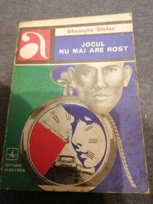 JOCUL NU MAI ARE ROST-GHEORGHE STEFAN foto