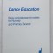 DANCE EDUCATION , BASIC PRINCIPLES AND MODELS FOR NURSERY AND PRIMARY SCHOOL by BARBARA HASELBACH , 1978