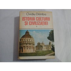 ISTORIA CULTURII SI CIVILIZATIEI - OVIDIU DRIMBA - volumul 3