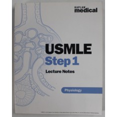 USMLE STEP 1 , LECTURE NOTES , PHYSIOLOGY , by ROBERT B. DUNN , 2004