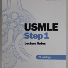 USMLE STEP 1 , LECTURE NOTES , PHYSIOLOGY , by ROBERT B. DUNN , 2004