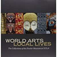 World Arts, Local Lives
