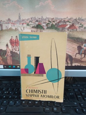 Buianov, Chimiștii, stăp&amp;acirc;nii stăp&amp;icirc;nii atomilor, Știința &amp;Icirc;nvinge nr. 76, 1961 062 foto