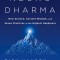 Neurodharma: New Science, Ancient Wisdom, and Seven Practices of the Highest Happiness