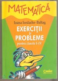 Matematica Exercitii si probleme pentru clasele I-IV-Ioana Iordache Baltag