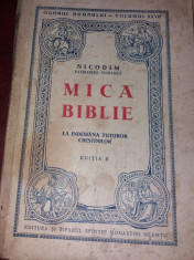 MICA BIBLIE LA INDEMANA TUTUROR CRESTINILOR EDITIA II - NICODIM PATRIARHUL ROMAN foto