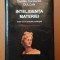 INTELIGENTA MATERIEI , EDITIA A III - A REVIZUITA SI ADAUGITA de DUMITRU CONSTANTIN DULCAN , 2009 , EDITIE CARTONATA