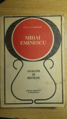myh 418s - Fanica N Gheorghe - Mihai Eminescu - Analize si sinteze - ed 1977 foto