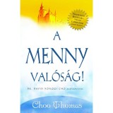A menny val&oacute;s&aacute;g! - Choo Thomas