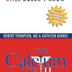 The Calcium Lie II: What Your Doctor Still Doesn't Know