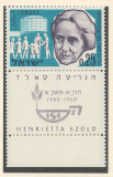 Israel 1960 Mi 223 + tab MNH - 100 de ani de la nasterea Henriettei Szold, Nestampilat
