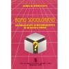 Sorin M. Radulescu - Homo sociologicus. Rationalitate si