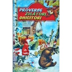 Proverbe, zicatori, ghicitori 1999