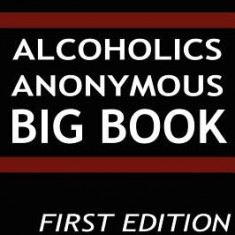 Alcoholics Anonymous - Big Book - First Edition