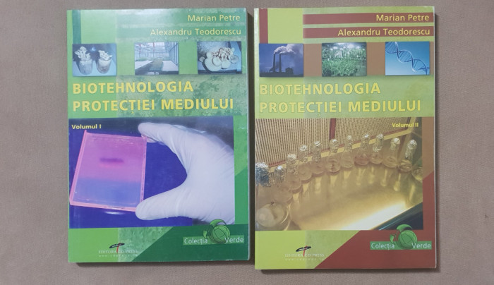 Biotehnologia protecției mediului (2 vol.) - Marian Petre, Alexandru Teodorescu