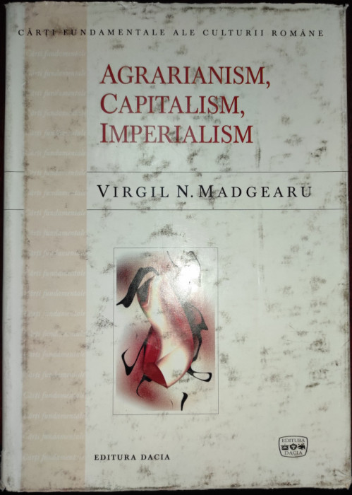 Virgil Madgearu - Agrarianism, capitalism, imperialism