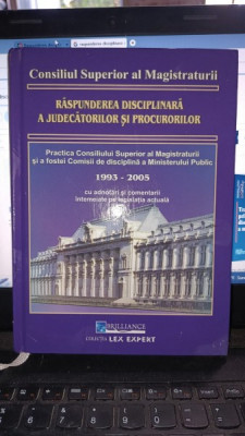 Raspunderea disciplinara a judecatorilor si procurorilor 1993-2005 - Dan Lupascu foto