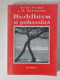Buddhism si psihanaliza &ndash; Erich Fromm, J. -P. Schnetzler