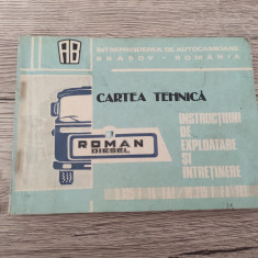 Cartea tehnica a camioanelor Roman Diesel 8.135 si 10.215 - Ed. 1982