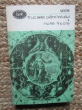 Andre Gide - Fructele pamantului, noile fructe, Humanitas