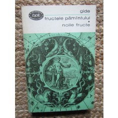 Andre Gide - Fructele pamantului, noile fructe
