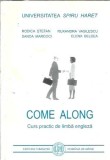 Come along, curs practic de limba engleza - Rodica Stefan